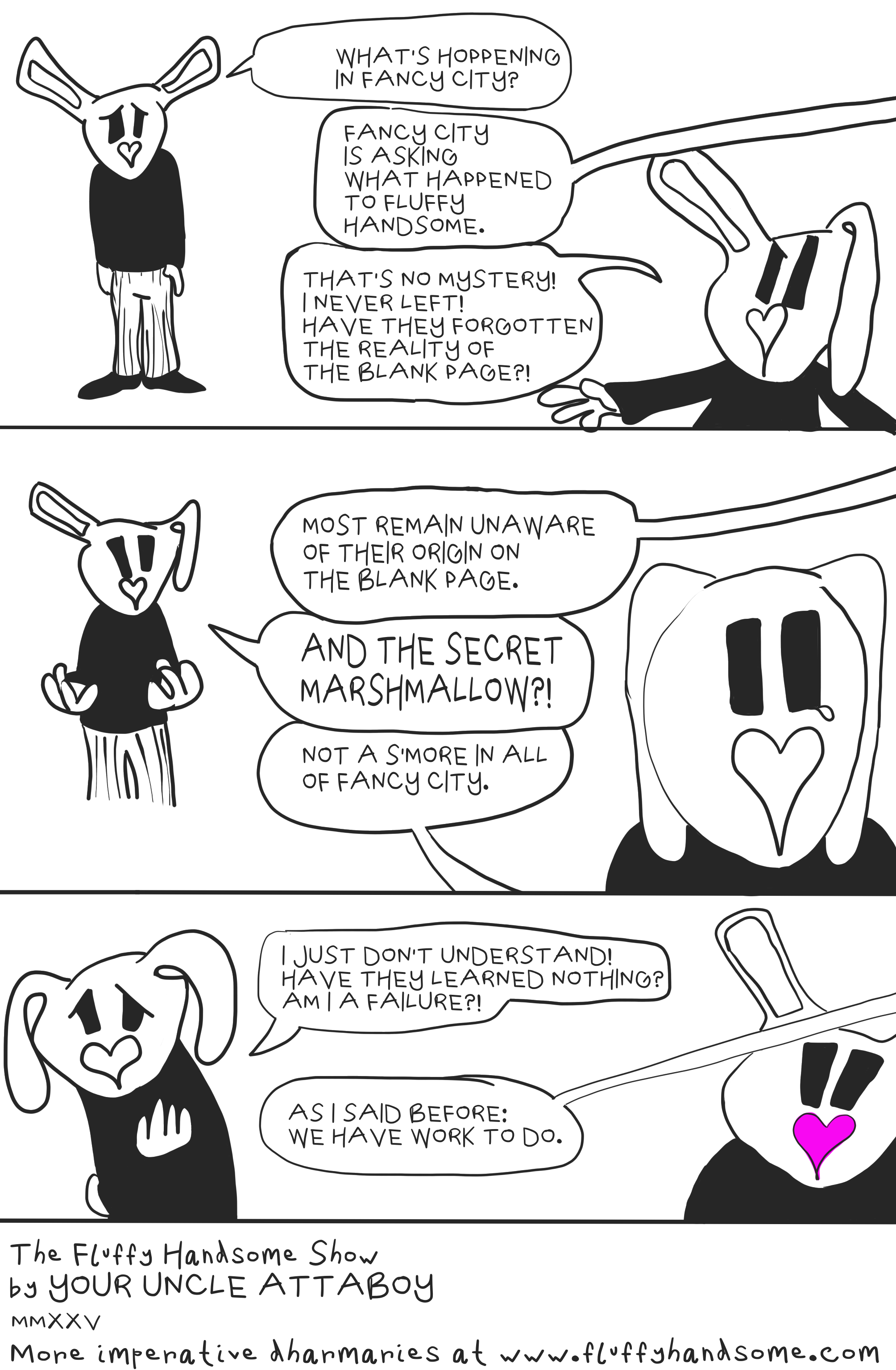 Fluffy Handsome experiences a momentary crisis of faith.